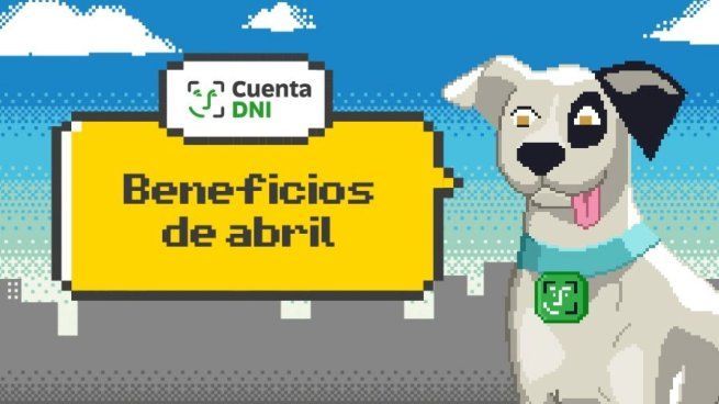 Cómo ahorrar hasta un 40% por semana con Cuenta DNI en abril